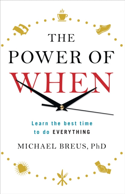Book cover of: Power of When. By: Michael Breus