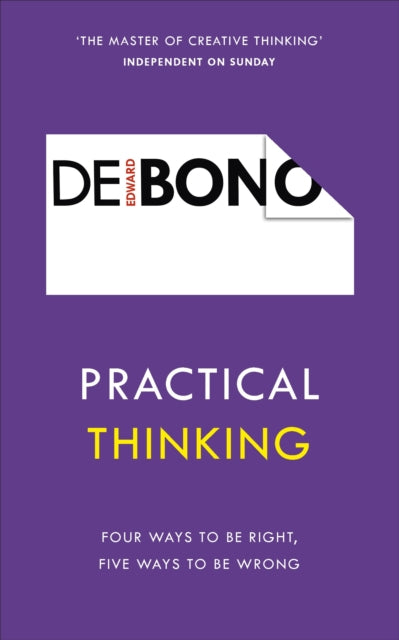 Book cover of: Practical Thinking. By: Edward de Bono