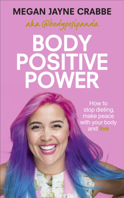 Book cover of: Body Positive Power. By: Megan Jayne Crabbe