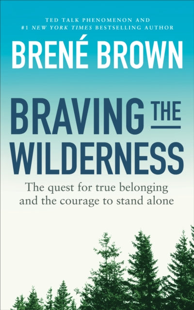Book cover of: Braving the Wilderness. By: Brené Brown