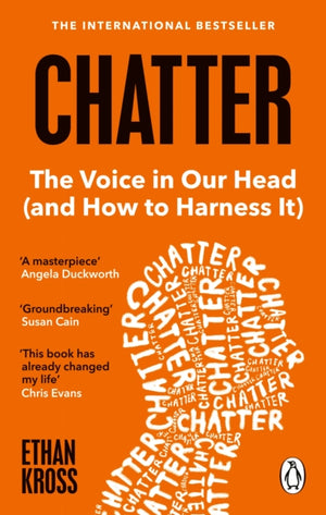 Chatter, The Voice in Our Head and How to Harness It