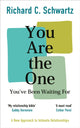 You Are the One You’ve Been Waiting For, A New Approach to Intimate Relationships with the Internal Family Systems Model 9781785045127 Richard Schwartz