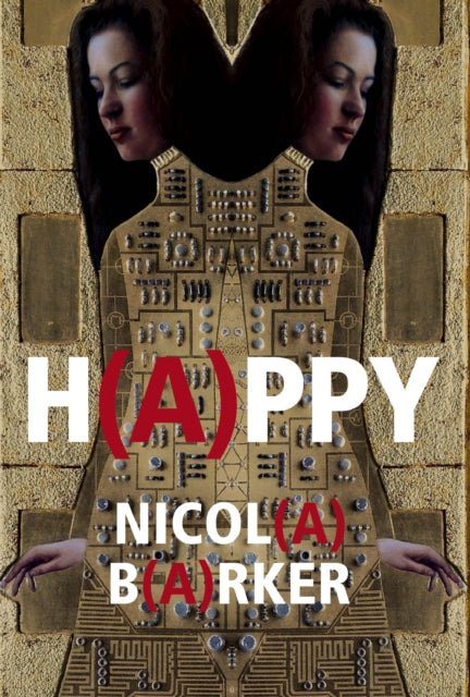Book cover of: H(A)PPY. By: Nicola Barker