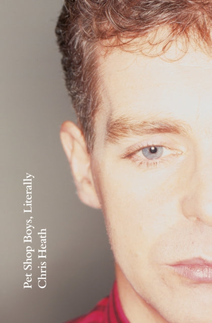Book cover of: Pet Shop Boys, Literally. By: Chris Heath