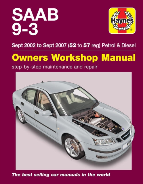 Book cover of: Saab 9-3 Petrol & Diesel (Sept 02 - Sept 07) Haynes Repair Manual. By: Haynes