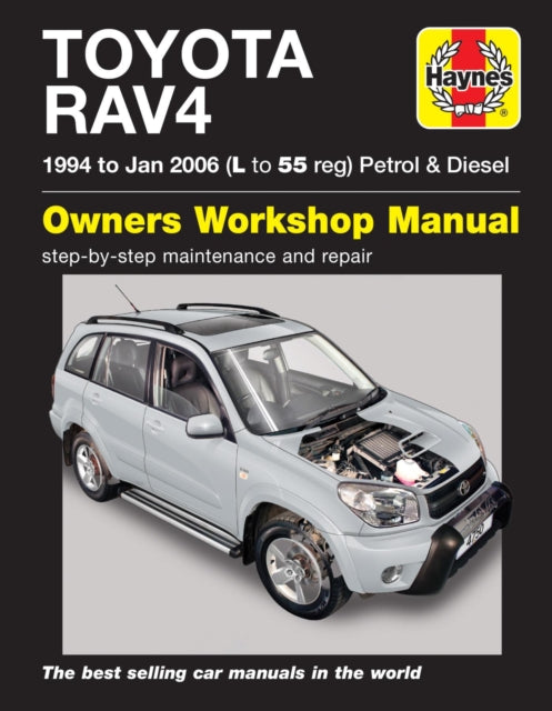 Book cover of: Toyota RAV4 Petrol & Diesel (94 - Jan 06) L to 55. By: Haynes