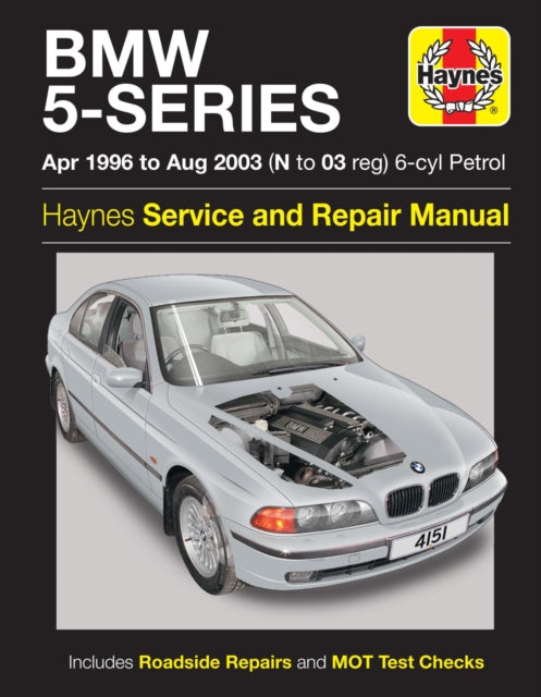 Book cover of: BMW 5-Series 6-cyl Petrol (April 96 - Aug 03) Haynes Repair Manual. By: Haynes