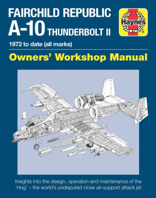 Book cover of: Fairchild Republic A-10 Thunderbolt II Manual. By: Steve Davies