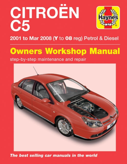 Book cover of: Citroen C5 Petrol & Diesel (01 - Mar 08) Haynes Repair Manual. By: Haynes