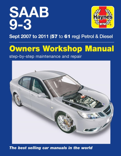 Book cover of: SAAB 9-3 Petrol & Diesel (07 - 11) Haynes Repair Manual. By: Haynes