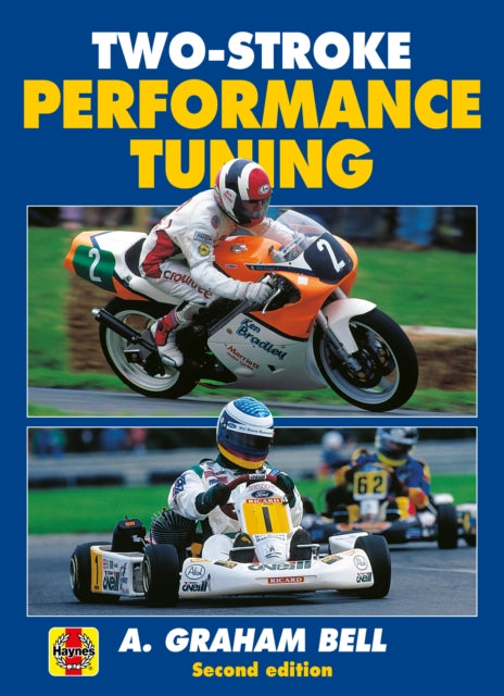 Two-Stroke Performance Tuning, Second edition 9781785218569 A. Graham Bell