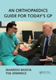 Book cover of: Orthopaedics Guide for Today's GP. By: Maneesh Bhatia