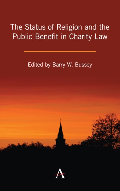 Book cover of: Status of Religion and the Public Benefit in Charity Law. By: Barry W. Bussey