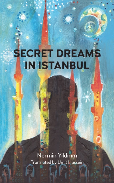 Book cover of: Secret Dreams in Istanbul. By: Nermin Yıldırım
