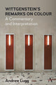 Book cover of: Wittgenstein’s Remarks on Colour. By: Andrew Lugg