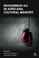 Book cover of: Muhammad Ali in Africana Cultural Memory. By: Conyers, James L., Jr.
