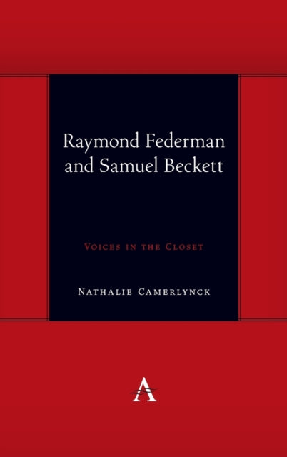Book cover of: Raymond Federman and Samuel Beckett. By: Nathalie Camerlynck