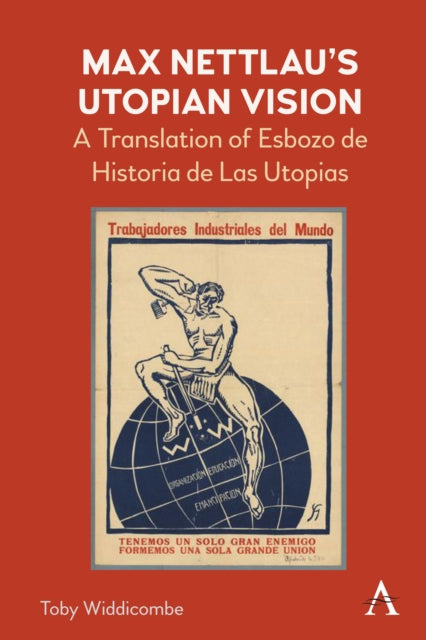 Book cover of: Max Nettlau’s Utopian Vision. By: Toby Widdicombe