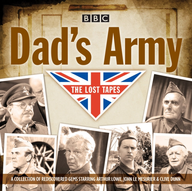 Book cover of: Dad's Army: The Lost Tapes. By: David Croft