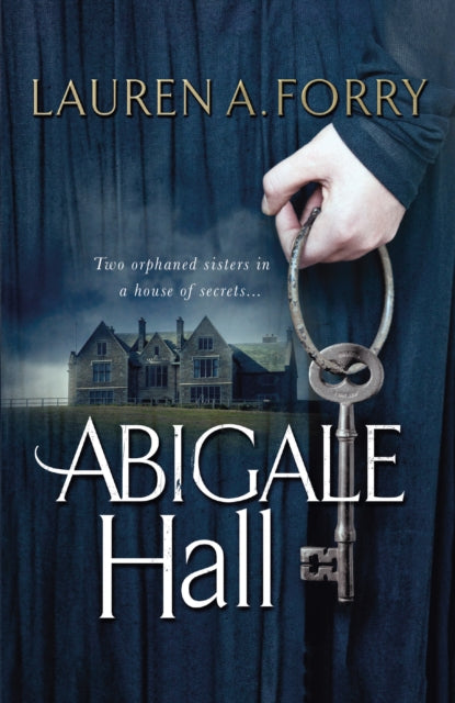 Book cover of: Abigale Hall. By: Lauren A. Forray