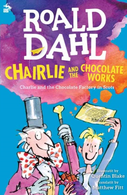 Book cover of: Chairlie and the Chocolate Works. By: Roald Dahl