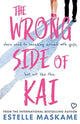 Book cover of: Wrong Side of Kai. By: Estelle Maskame