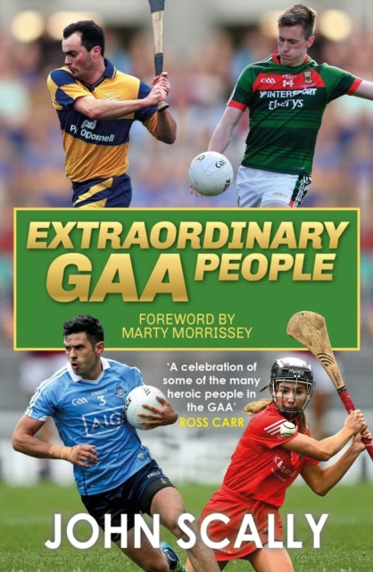 Book cover of: Extraordinary GAA People. By: John Scally