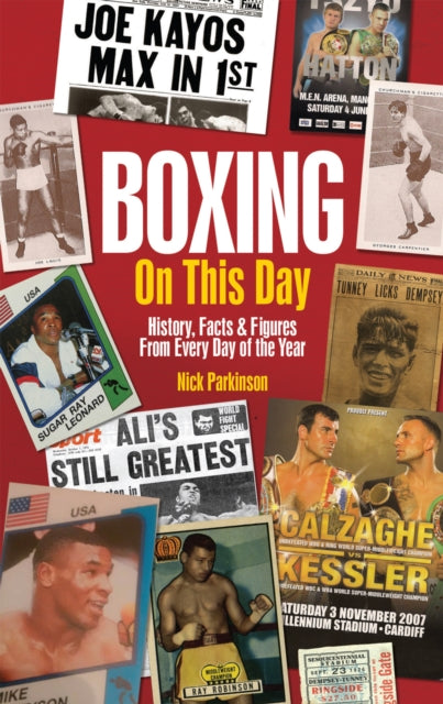 Book cover of: Boxing On This Day. By: Nick Parkinson