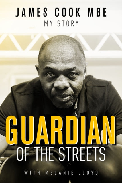 Book cover of: Guardian of the Streets. By: James Cook