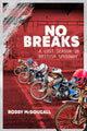 Book cover of: No Breaks. By: Roddy McDougall