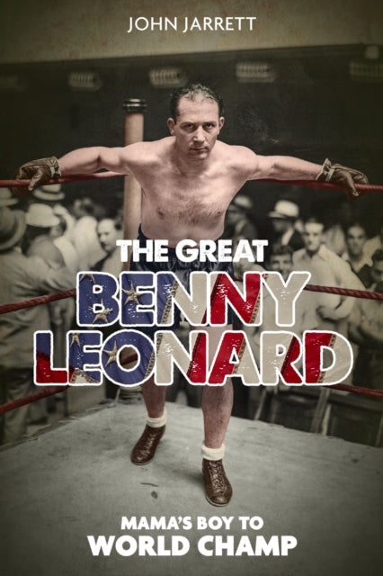 Book cover of: Great Benny Leonard. By: John Jarrett