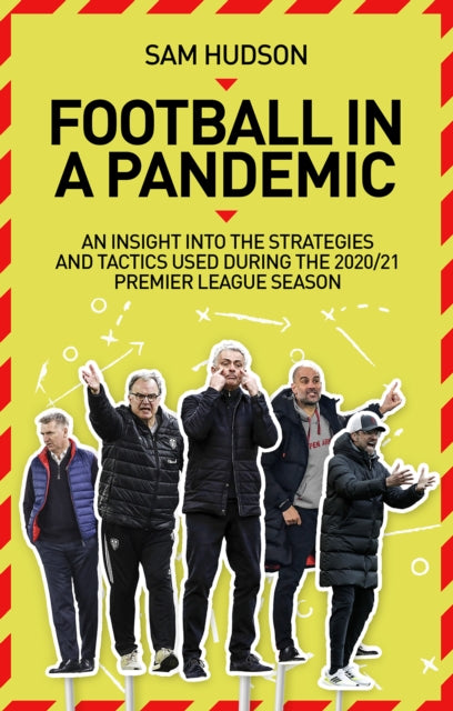 Book cover of: Football in a Pandemic. By: Sam Hudson