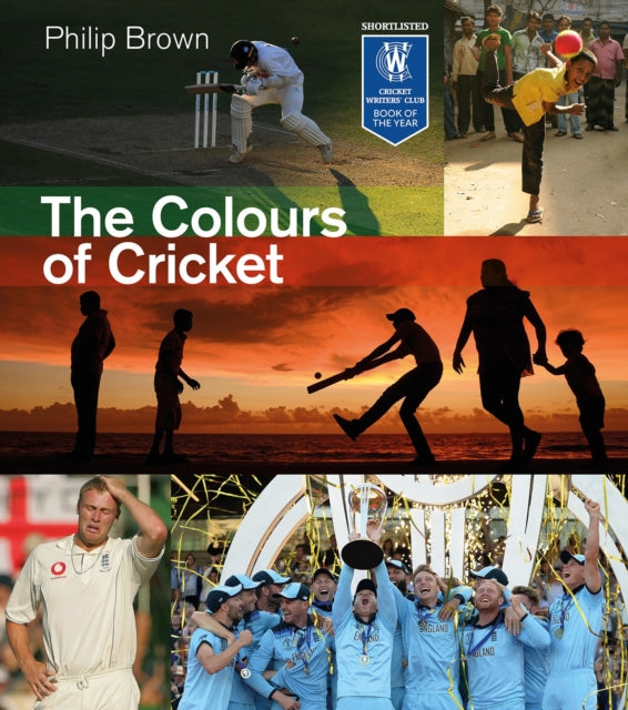 Book cover of: Colours of Cricket. By: Philip Brown