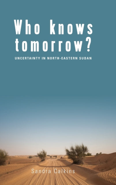 Book cover of: Who Knows Tomorrow?. By: Sandra Calkins