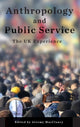 Book cover of: Anthropology and Public Service. By: Jeremy MacClancy