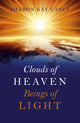 Book cover of: Clouds of Heaven, Beings of Light. By: Sharon Kay Casey