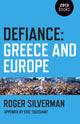 Book cover of: Defiance: Greece and Europe. By: Roger Silverman