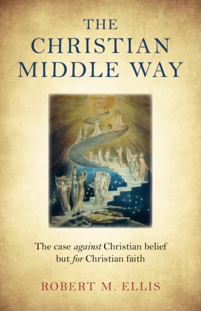 Book cover of: Christian Middle Way, The. By: Robert M. Ellis