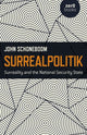 Book cover of: Surrealpolitik. By: John Schoneboom