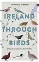 Book cover of: Ireland Through Birds. By: Conor O'Brien