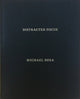 Book cover of: Distracted Focus. By: Michael Shea