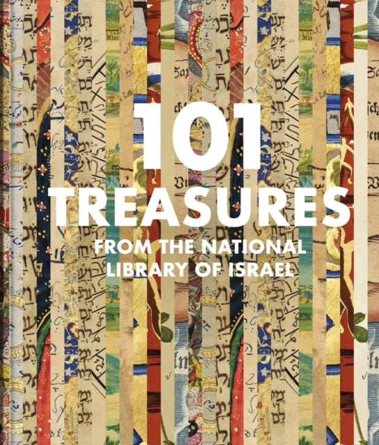 Book cover of: 101 Treasures from the National Library of Israel. By: Amiur UKELES