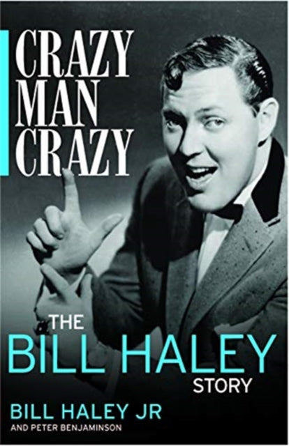 Crazy, Man, Crazy: The Bill Haley Story