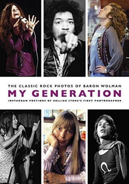 Book cover of: My Generation. By: Baron Wolman