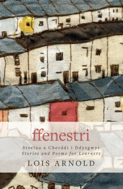 Book cover of: Ffenestri. By: Lois Arnold