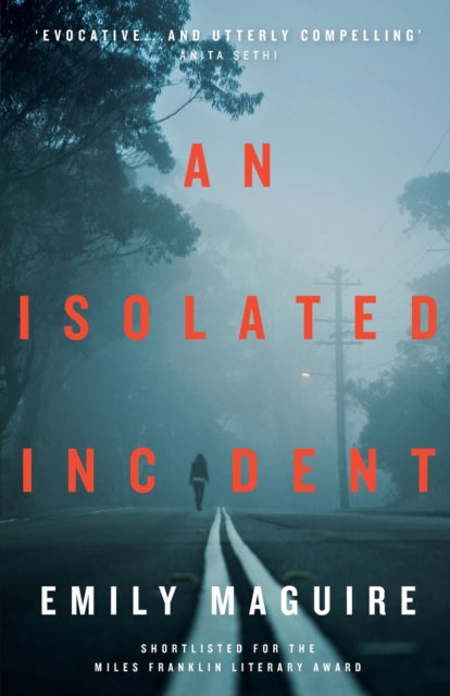 Book cover of: Isolated Incident. By: Emily Maguire