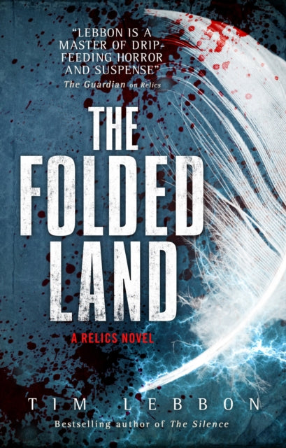 Book cover of: Relics - The Folded Land. By: Tim Lebbon