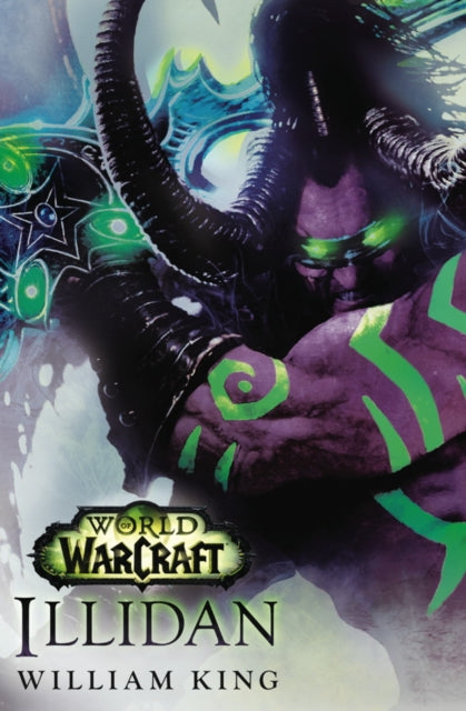Book cover of: World of Warcraft: Illidan. By: William King