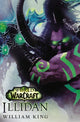 Book cover of: World of Warcraft: Illidan. By: William King