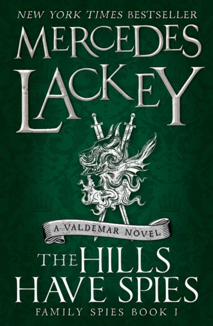 Book cover of: Hills Have Spies (Family Spies #1). By: Mercedes Lackey